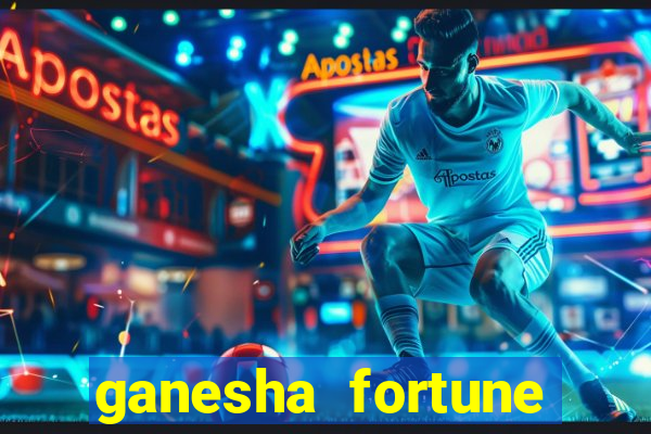 ganesha fortune minutos pagantes